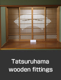 Tatsuruhama wooden fittings, Nanao City.  Traditional Crafts and Technologies