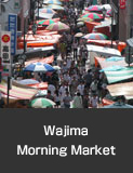 Wajima Morning Market, one of Japan's three largest morning markets Wajima City.
