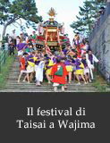 Il festival di Taisai a Wajima