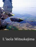 L'isola Mitsukejima