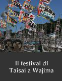 Il festival di Taisai a Wajima