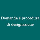 Domanda e procedura di designazione